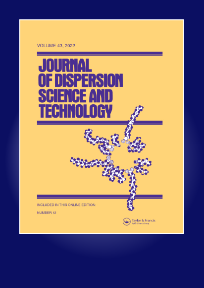 Journal of Dispersion Science and Technology