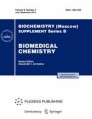 Biochemistry (Moscow), Supplement Series B: Biomedical Chemistry