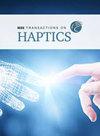 IEEE Trans. Haptic