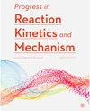 Progress in Reaction Kinetics and Mechanism