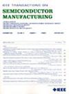 IEEE Transactions on Semiconductor Manufacturing