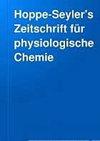 Hoppe-Seyler's Zeitschrift fur physiologische Chemie