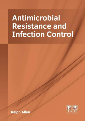 Antimicrobial Resistance and Infection Control