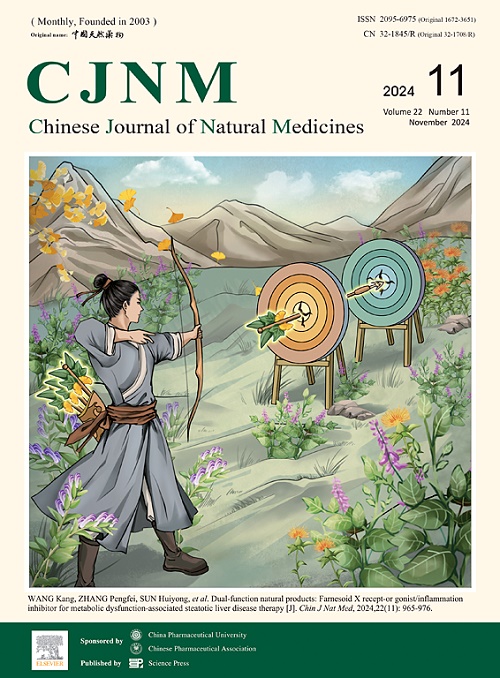 Chinese Journal of Natural Medicines