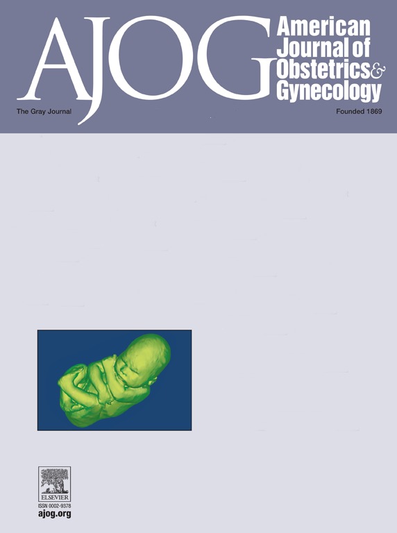 American journal of obstetrics and gynecology